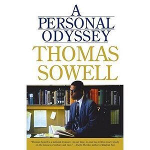 A Personal Odyssey -- Thomas Sowell